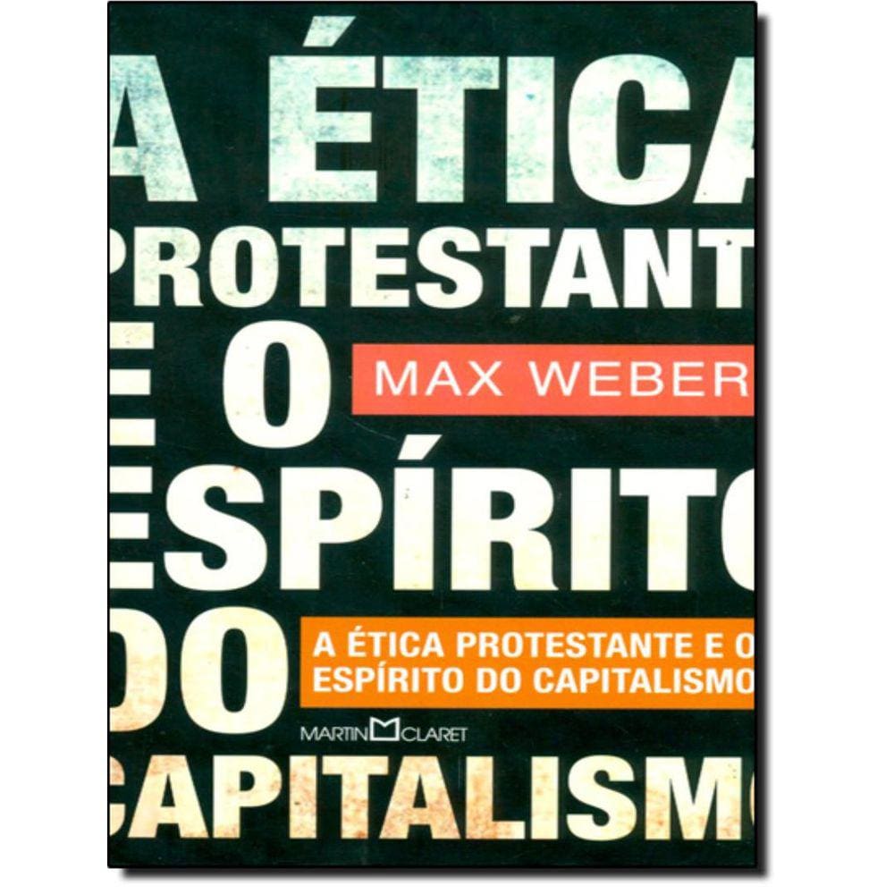Etica Protestante E O Espirito Do Capitalismo, A - Nova Edicao