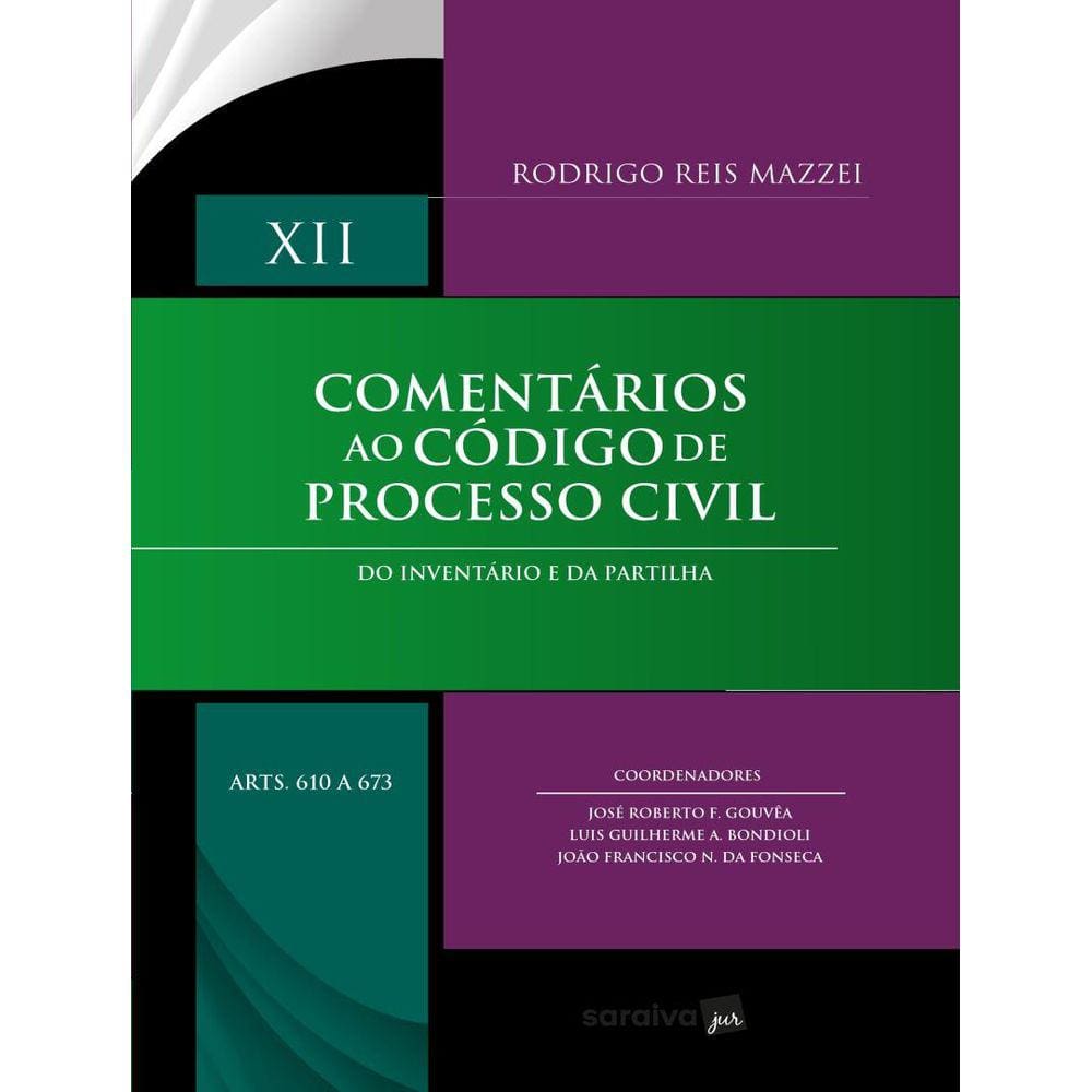 Comentarios Ao Codigo De Processo Civil - Vol. 12 - Arts 610 A 673
