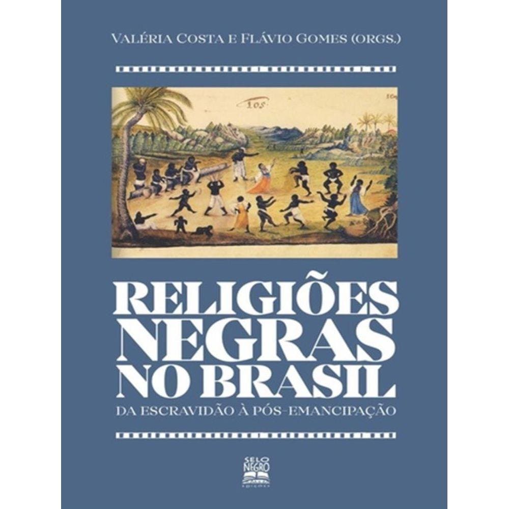 Religioes Negras Do Brasil