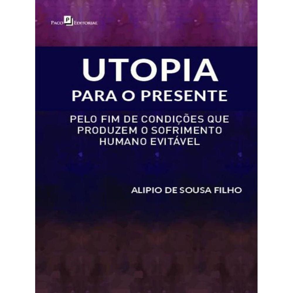 Utopia Para O Presente