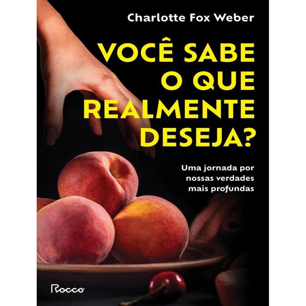 Voce Sabe O Que Realmente Deseja?