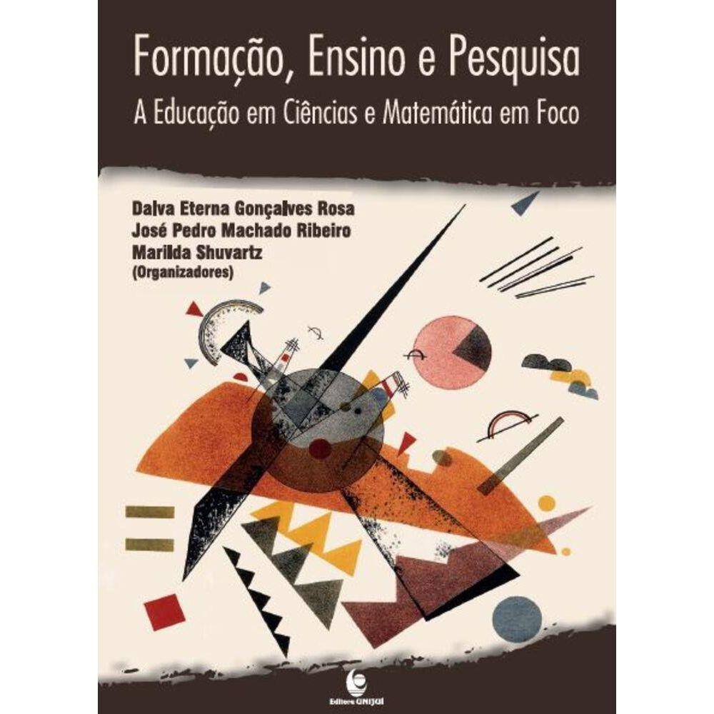 Formação, Ensino e Pesquisa - A Educação em Ciências e Matemática em Foco