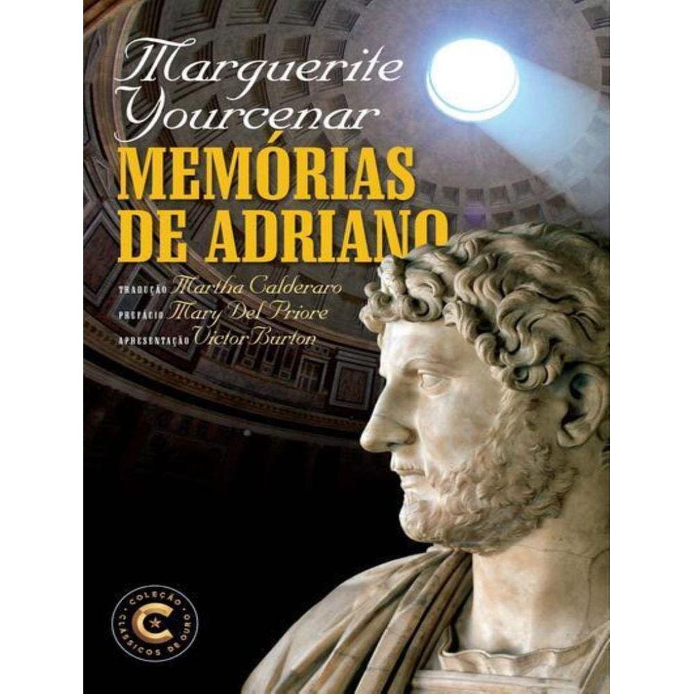 Memorias De Adriano - Colecao Classicos De Ouro