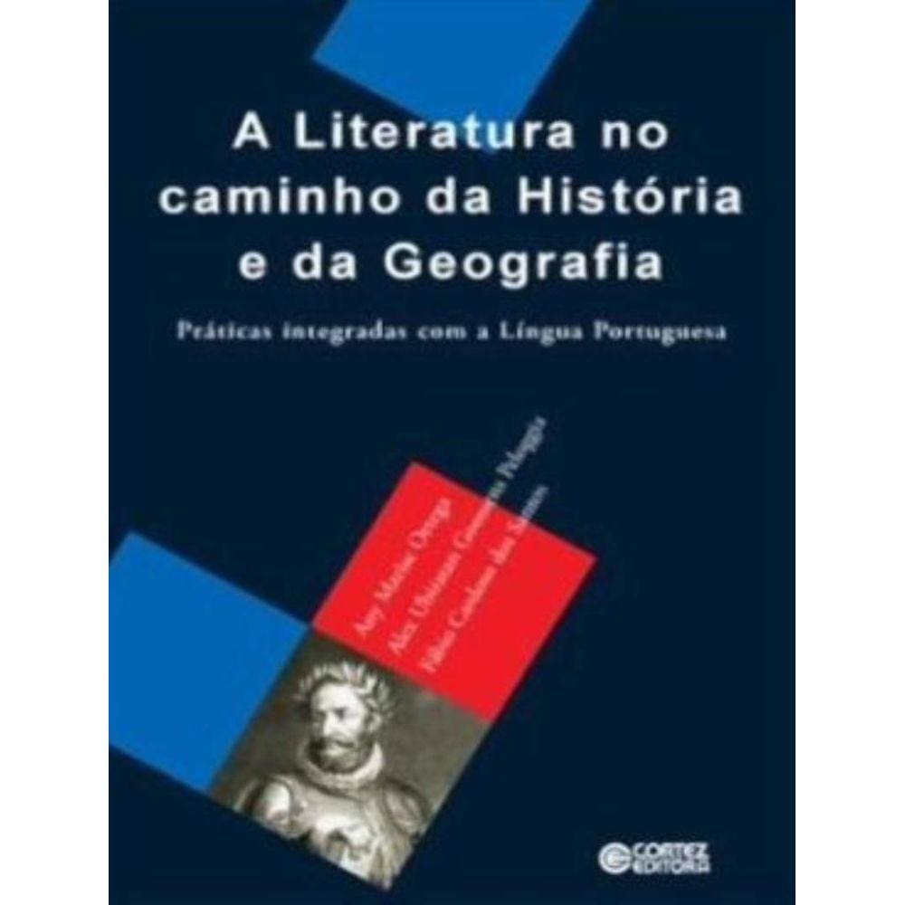 Literatura No Caminho Da Historia E Da Geografia, A