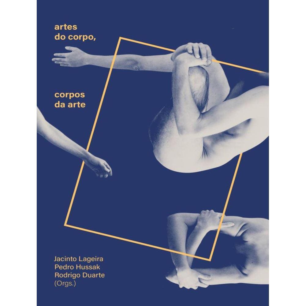 Artes Do Corpo, Corpos Da Arte