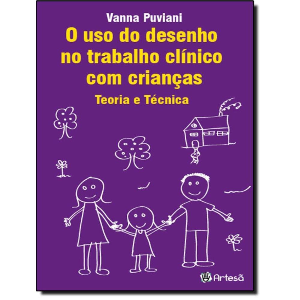 Uso Do Desenho No Traballho Clinico Com Criancas: Teoria E Tecnica, O - 2ªed