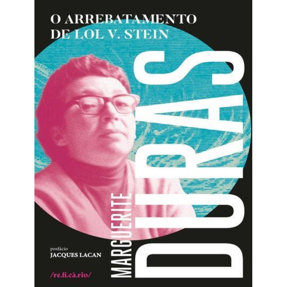 Arrebatamento De Lol V. Stein, O