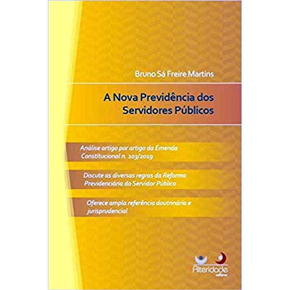 A Nova Previdência Do Servidor Público - 2021