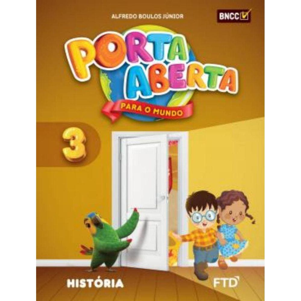 Porta Aberta Para O Mundo - Historia - 3º Ano - Bncc