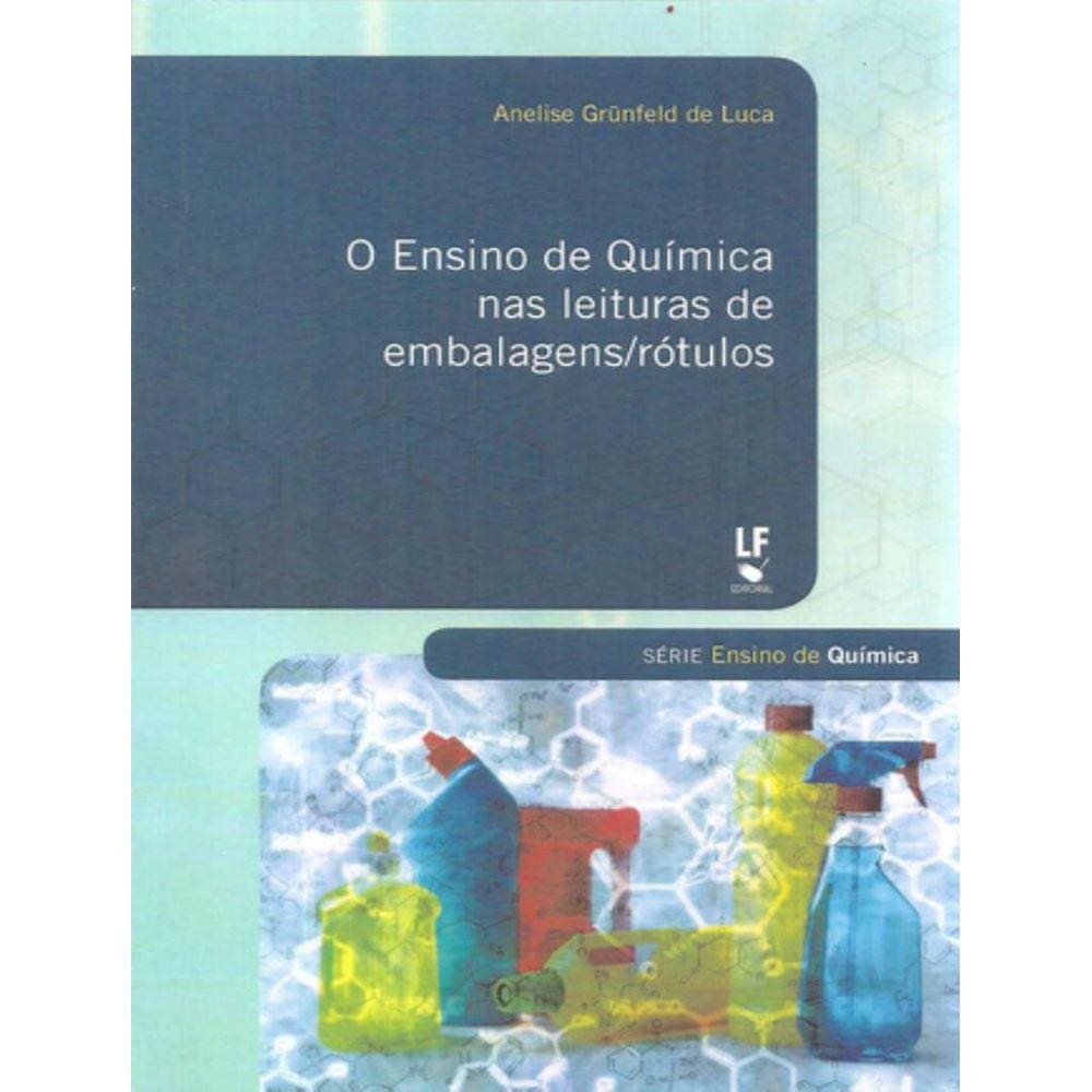 Ensino De Quimica Nas Leituras De Embalagens/Rotulos - Volume  - ,O