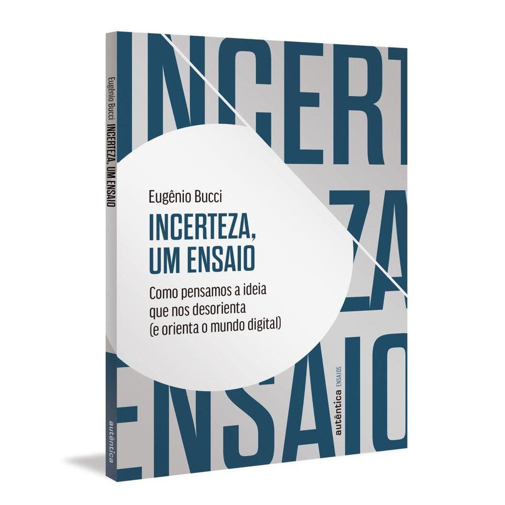 Incerteza, Um Ensaio