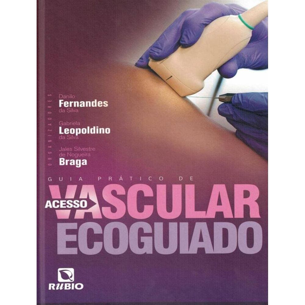 Guia Pratico De Acesso Vascular Ecoguiado