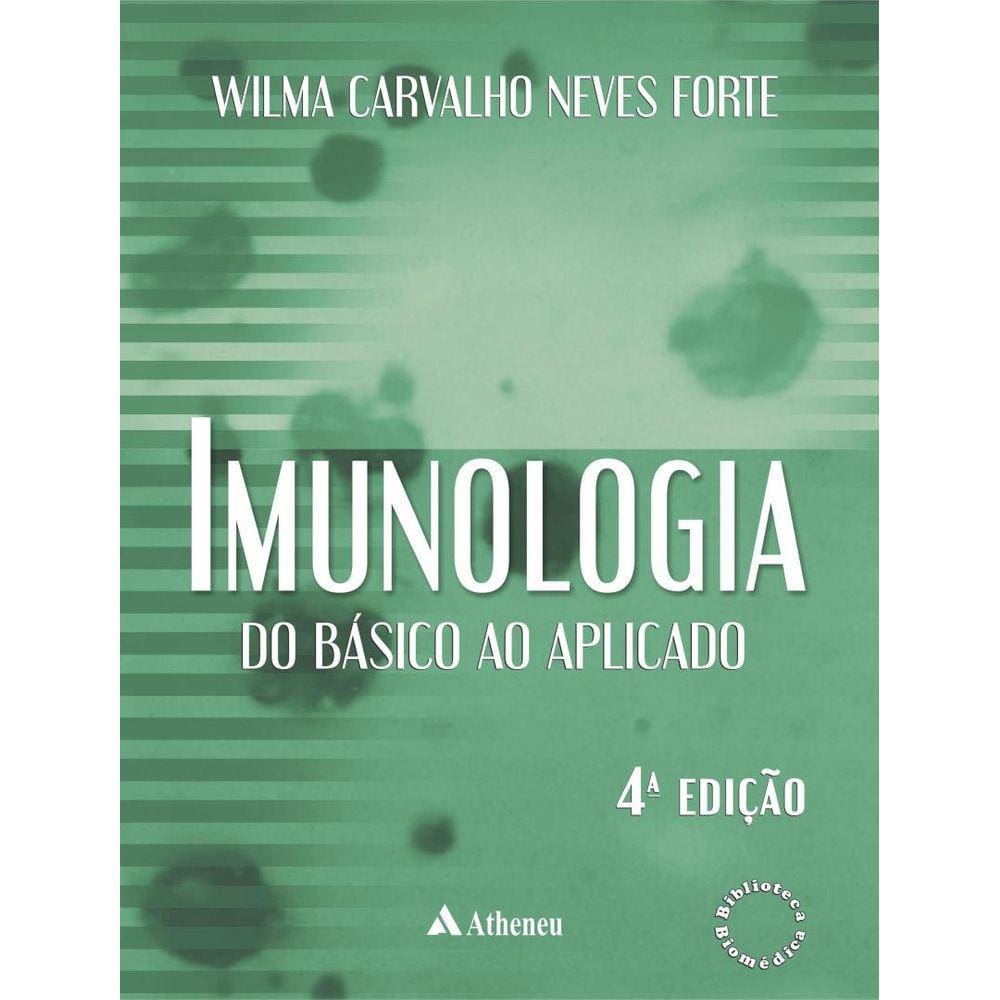 Imunologia - Do Basico Ao Aplicado - 4ª Ed