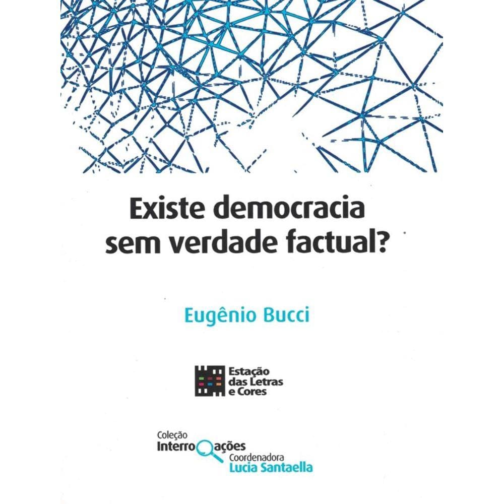 Existe Democracia Sem Verdade Factual?