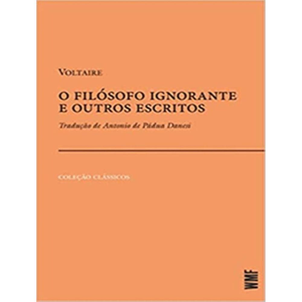 Filsofo Ignorante E Outros Escritos, O - 2ª Ed