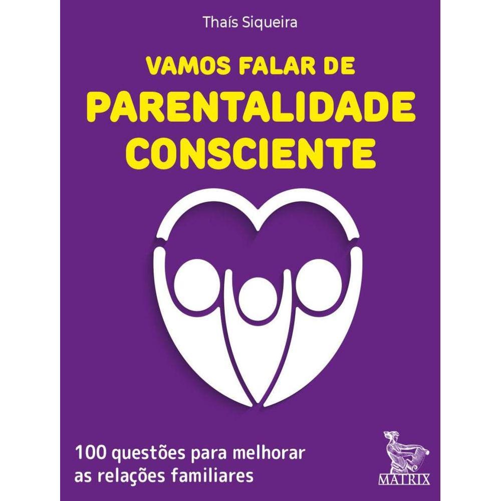 Vamos Falar De Parentalidade Consciente