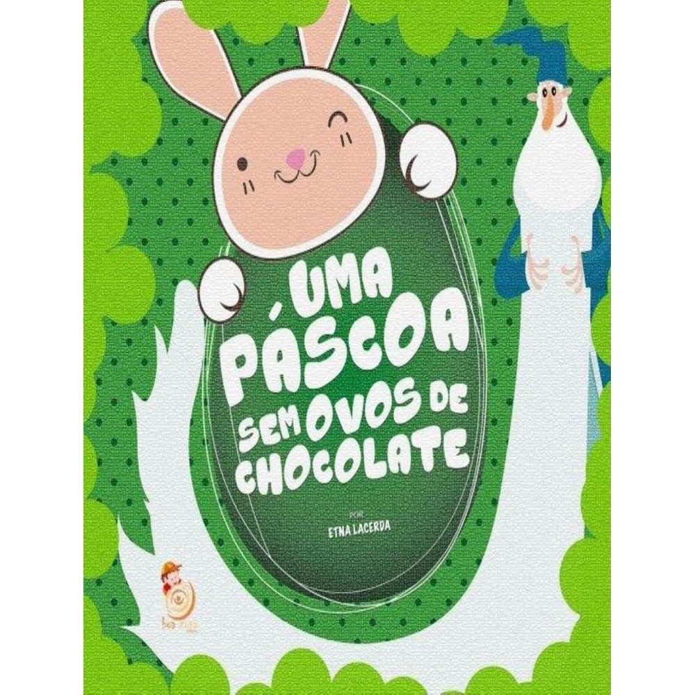 Pascoa Sem Ovos De Chocolate,Uma
