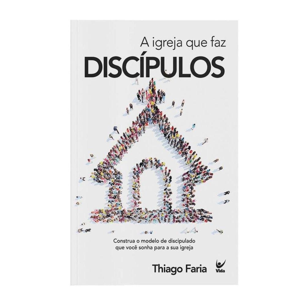 Igreja Que Faz Discipulos, A