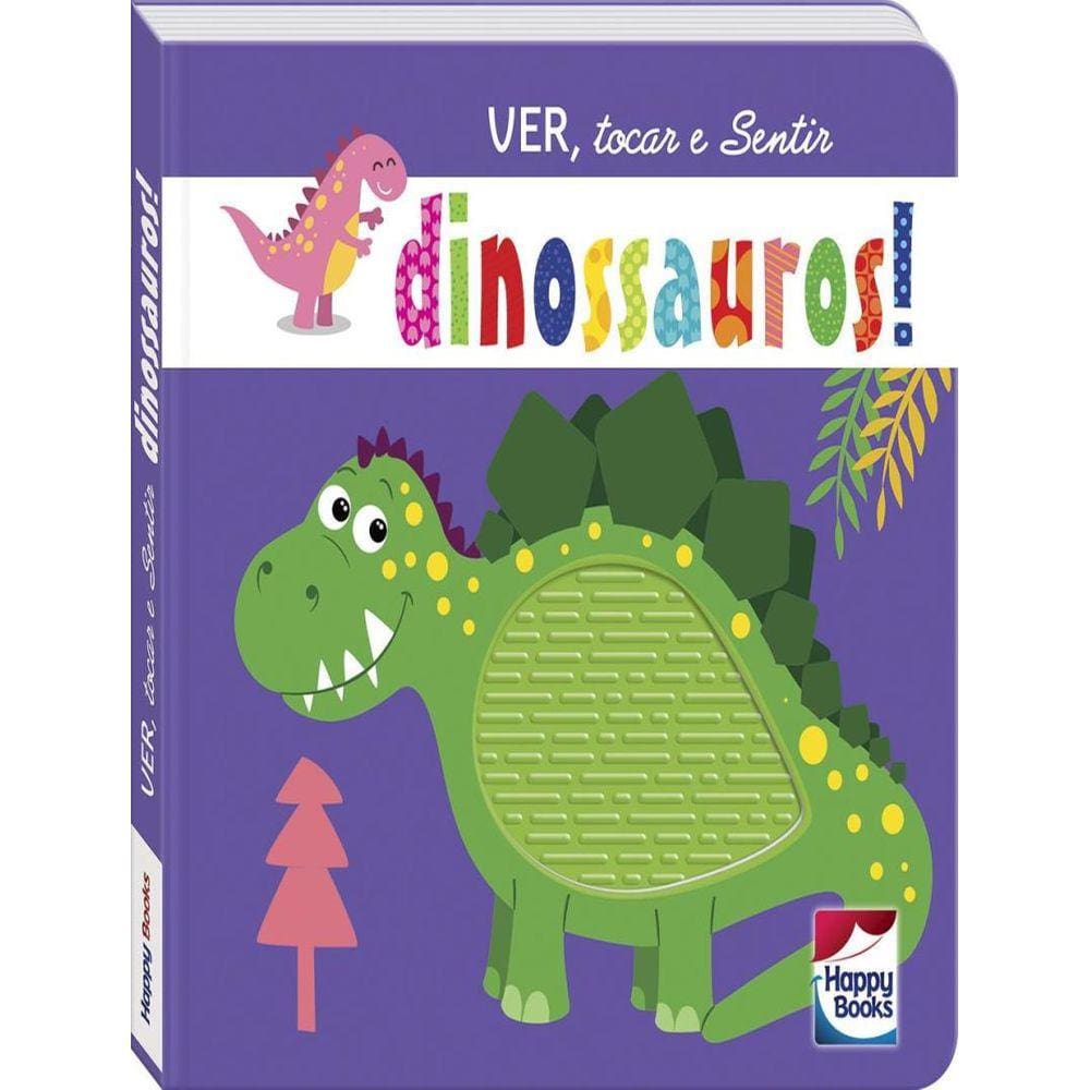 Ver, Tocar E Sentir: Dinossauros!