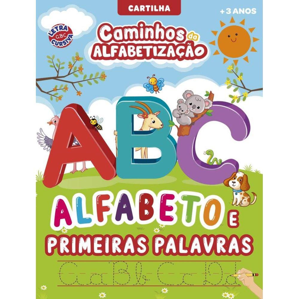 Cartilha Caminhos Da Alfabetizacao - Alfabeto E Primeiras Palavras