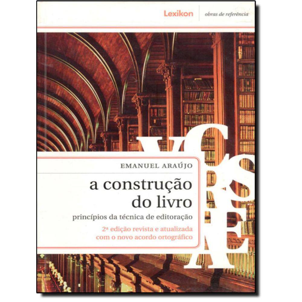 Construcao Do Livro, A - 2ª Ed