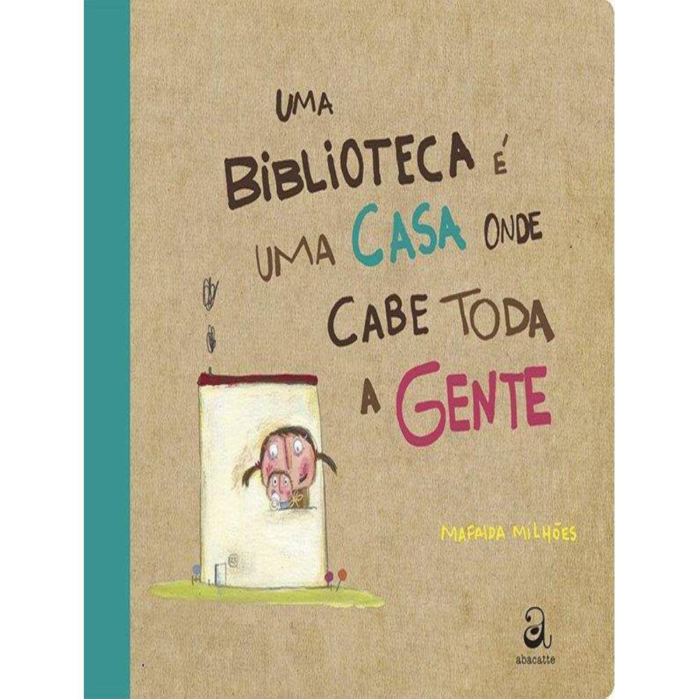 Biblioteca E Uma Casa Onde Cabe Toda A Gente, Uma