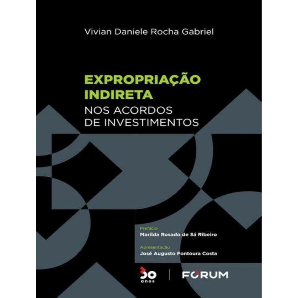 Expropriacao Indireta Nos Acordos De Investimentos