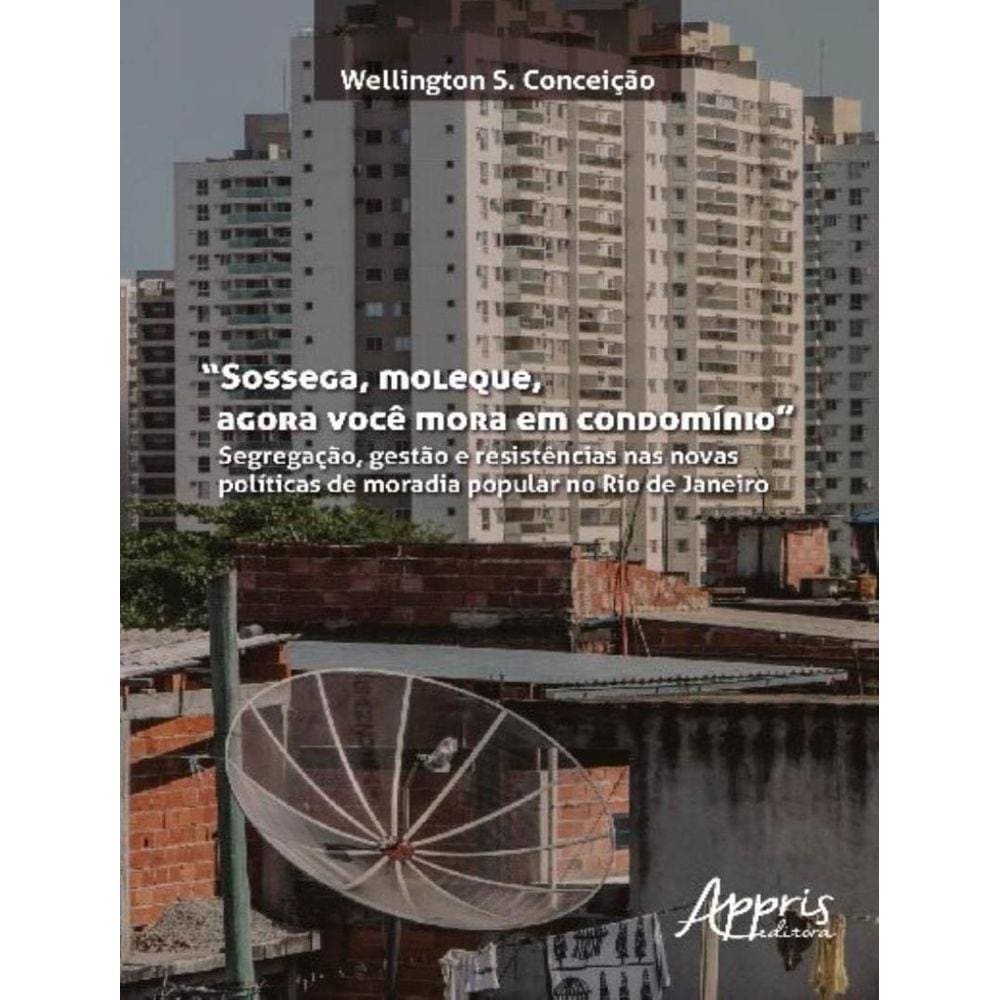 Sossega, Moleque, Agora Voce Mora Em Condominio