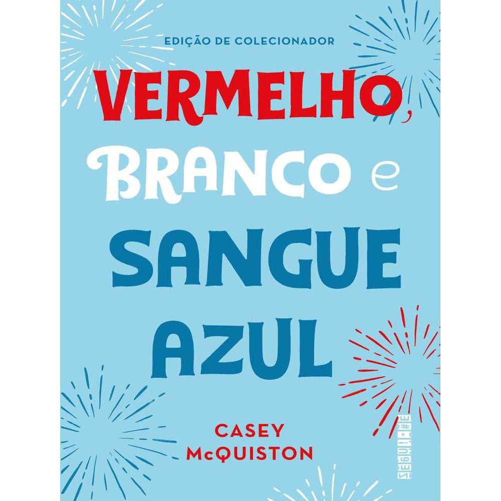 Vermelho, Branco E Sangue Azul - 2ª Ed - Edicao De Colecionador