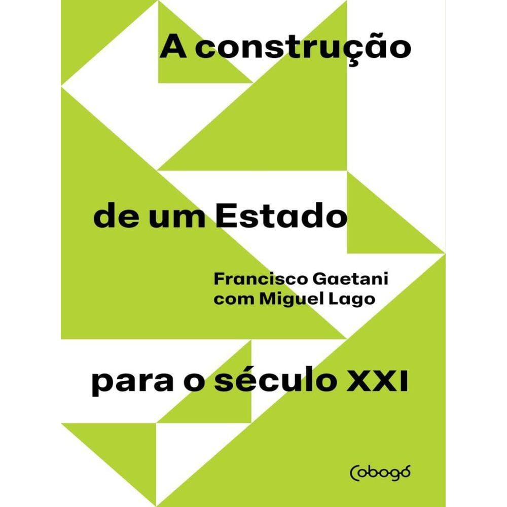 Construcao De Um Estado Para O Seculo Xxi,A