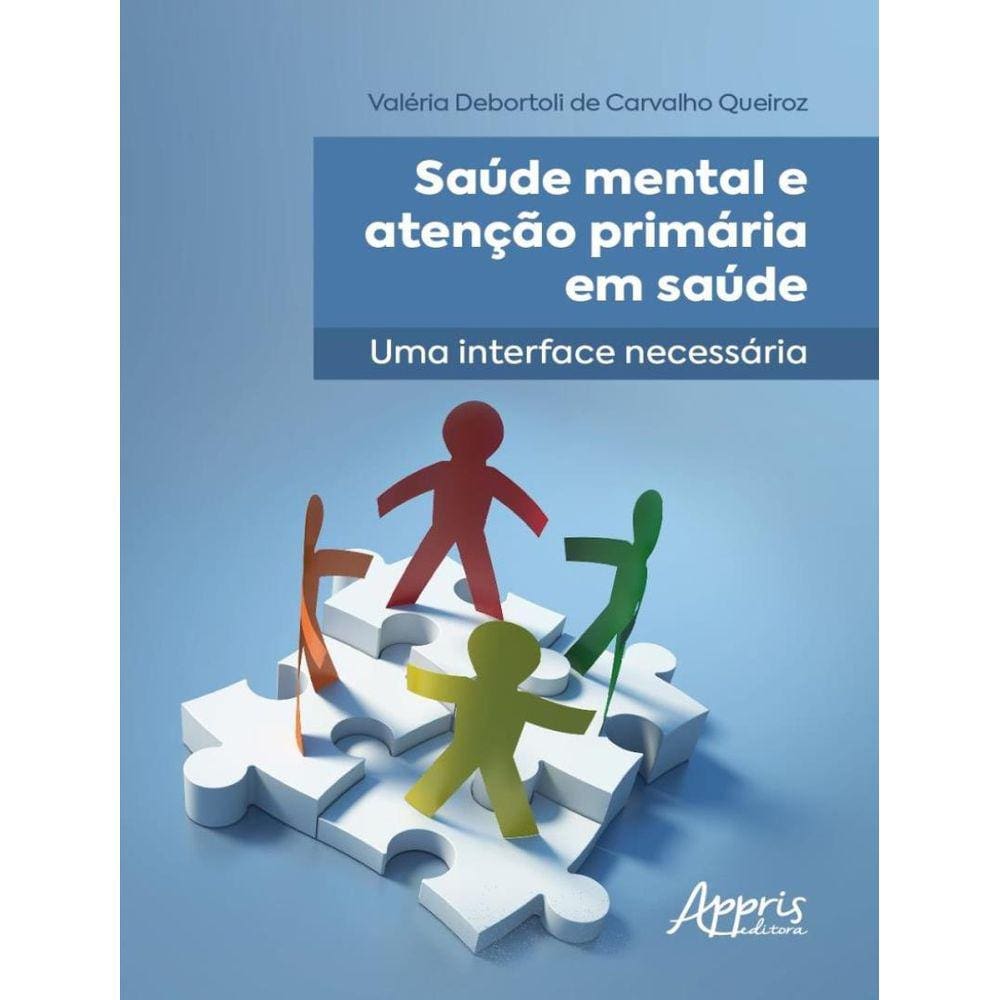 Saude Mental E Atencao Primaria Em Saude - Uma Interface Necessaria
