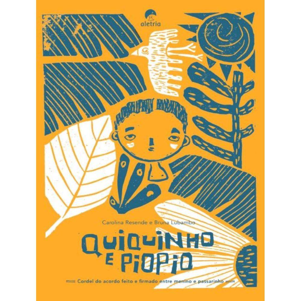 Quiquinho E Piopio - Cordel Do Acordo Feito E Firmado Entre Menino E Passarinho