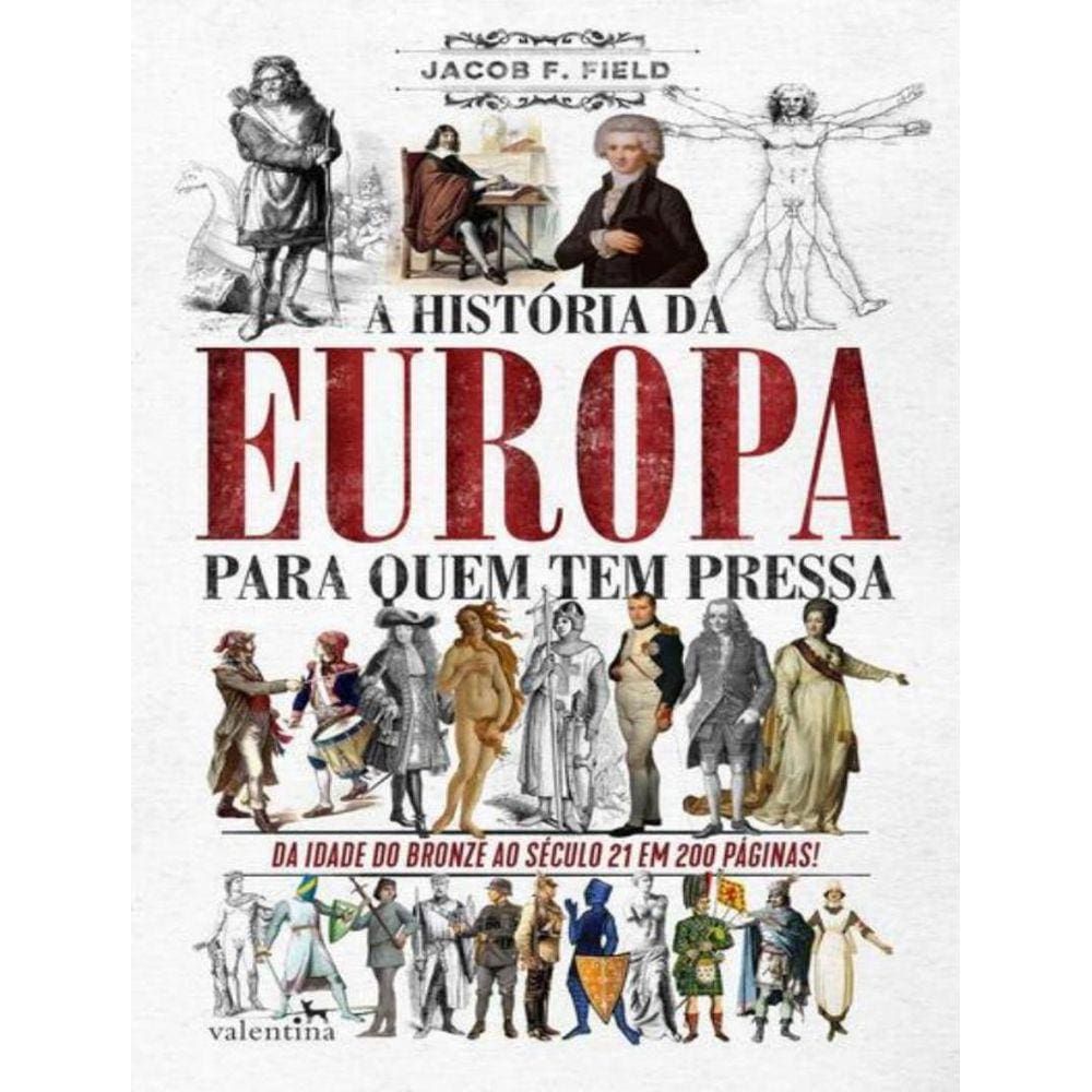 Historia Da Europa Para Quem Tem Pressa, A