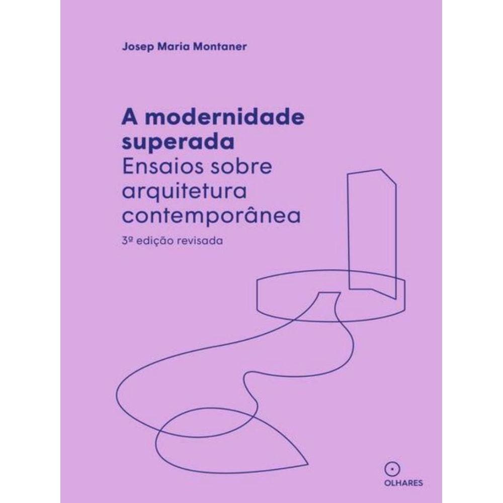 Modernidade Superada, A - 3ª Ed