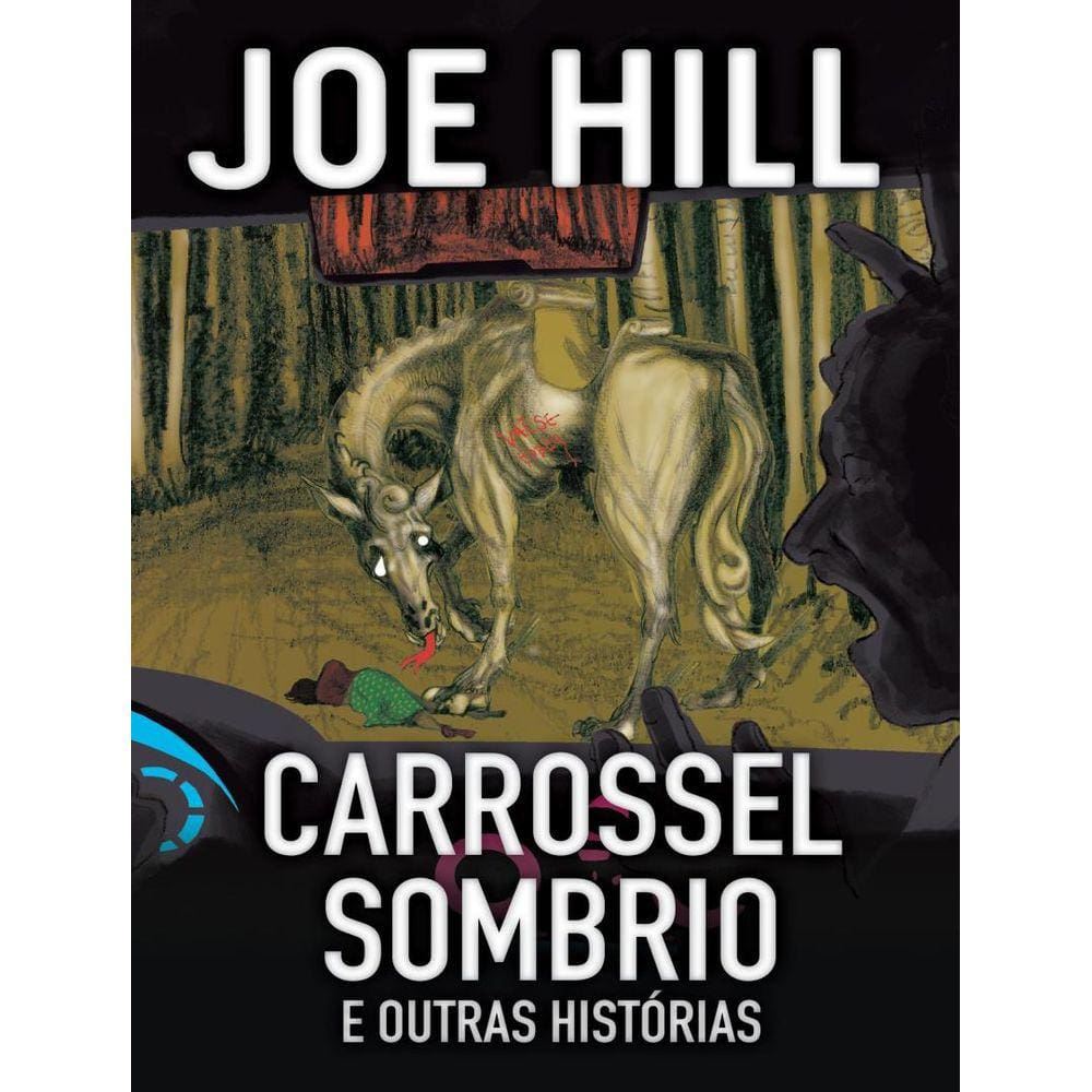 Carrossel Sombrio E Outras Historias