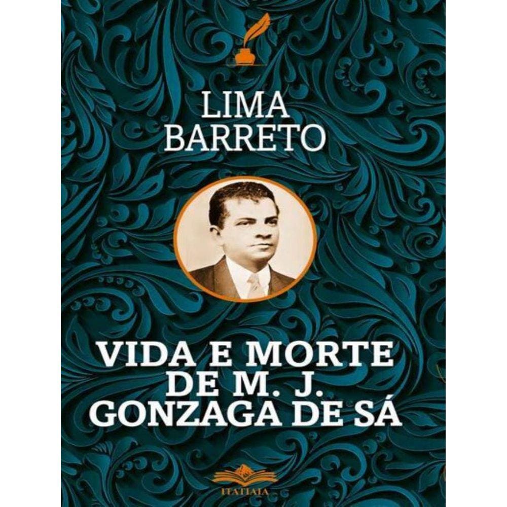 Vida E Morte De M. J. Gonzaga De Sa