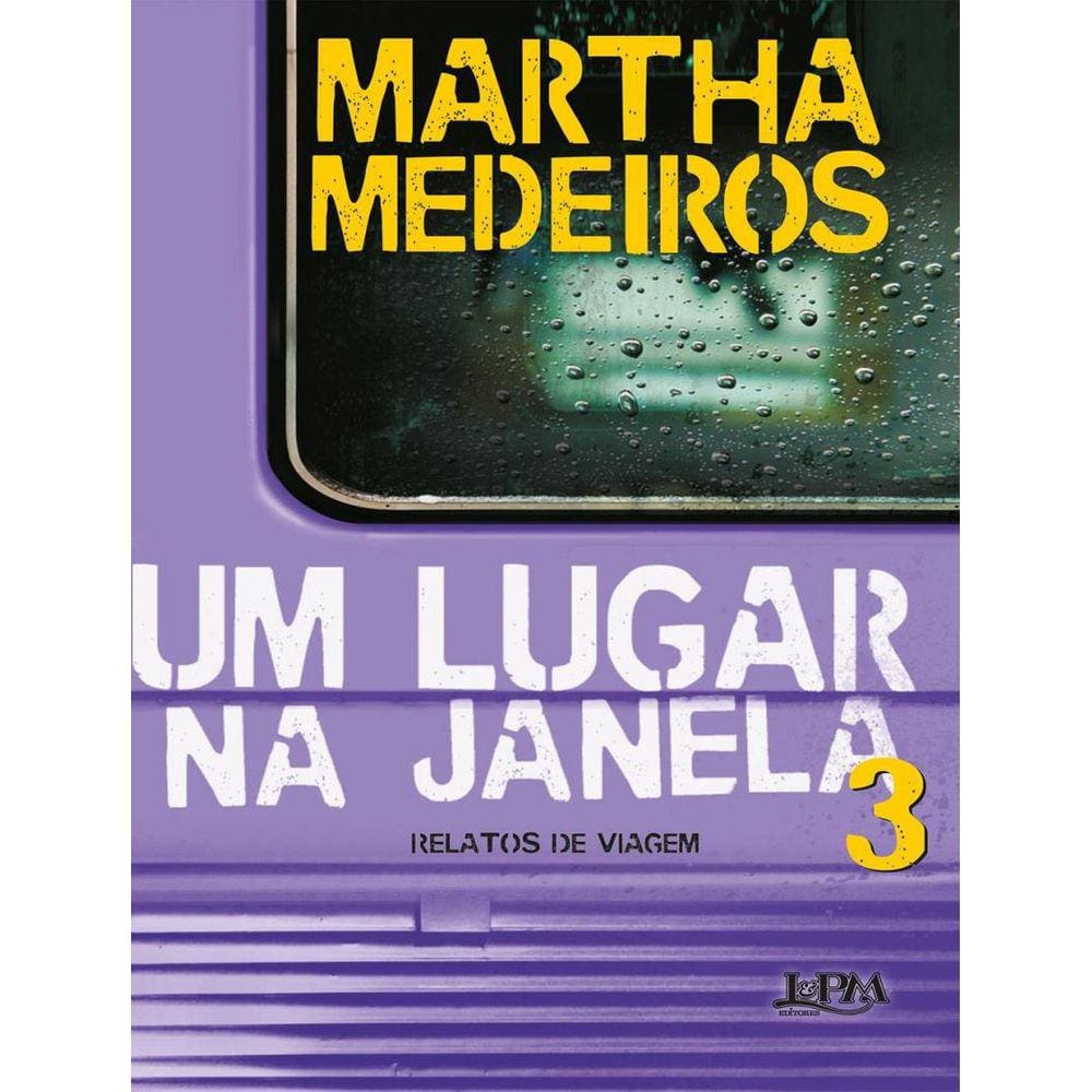 Lugar Na Janela 3 - Relatos De Viagem,Um