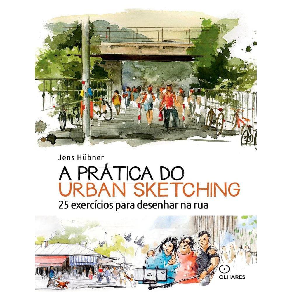 Pratica Do Urban Sketching, A