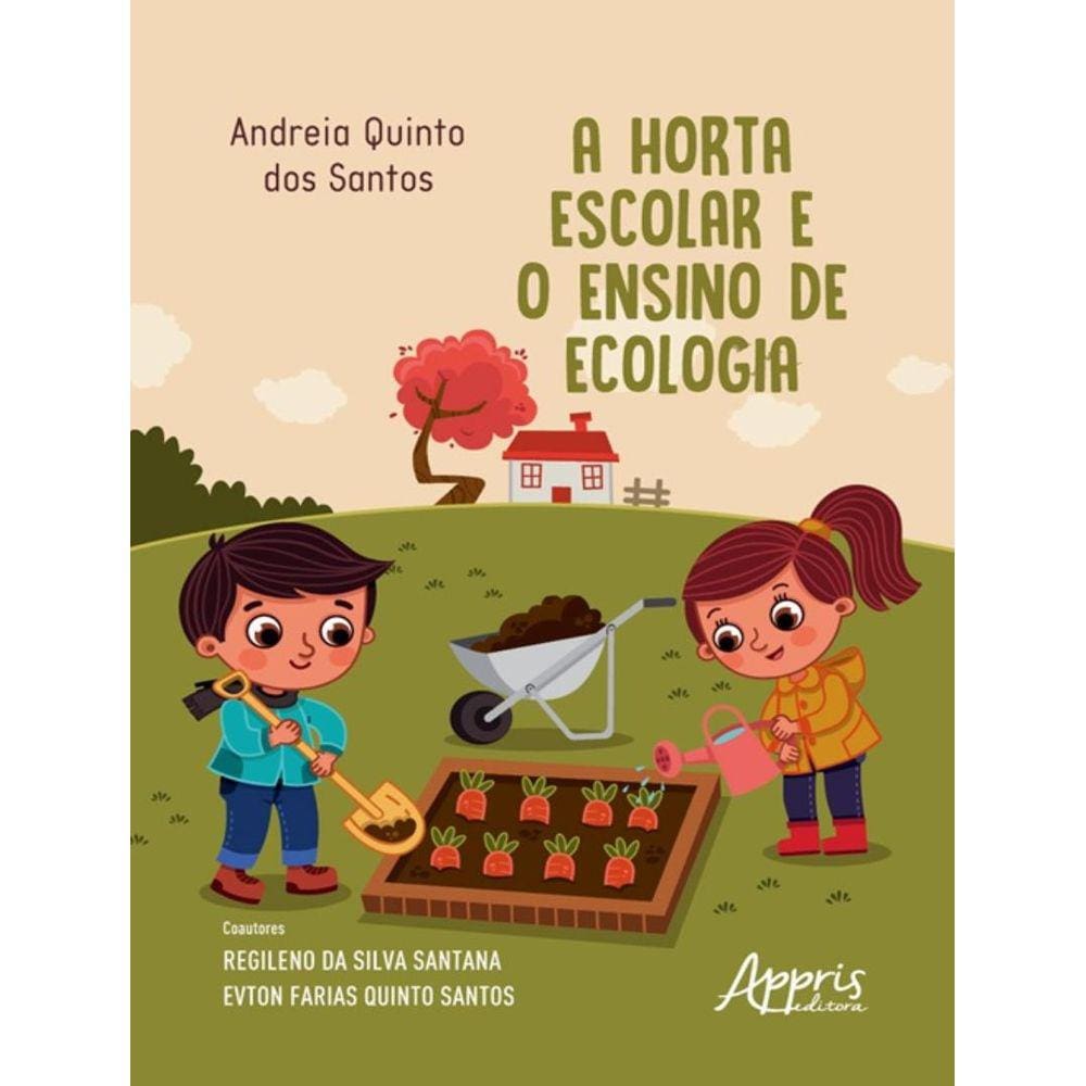 Horta Escolar E O Ensino De Ecologia, A