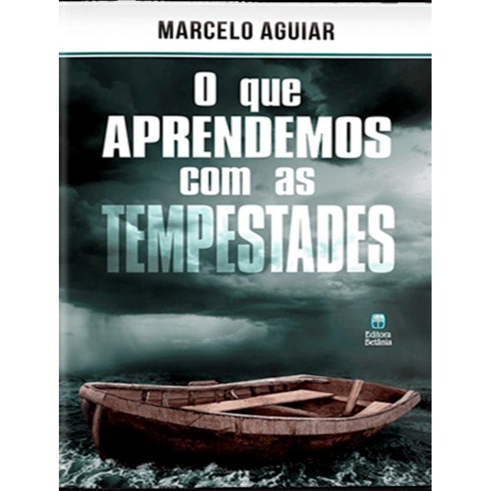 Que Aprendemos Com As Tempestades, O