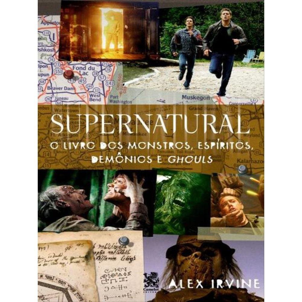 Supernatural: Livro Dos Monstros, Espíritos, Demônio E Ghouls