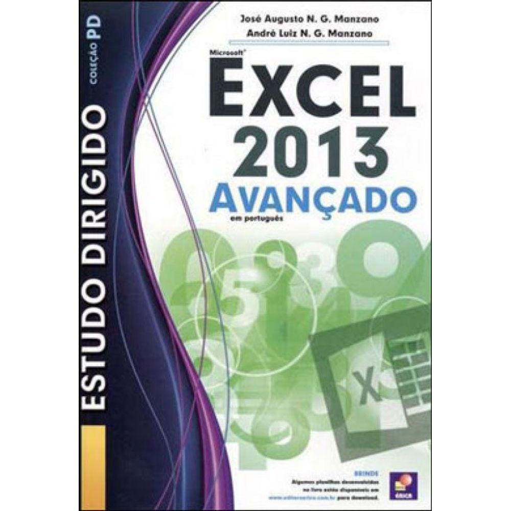 Estudo Dirigido: Microsoft Excel 2013: Avançado Em Português