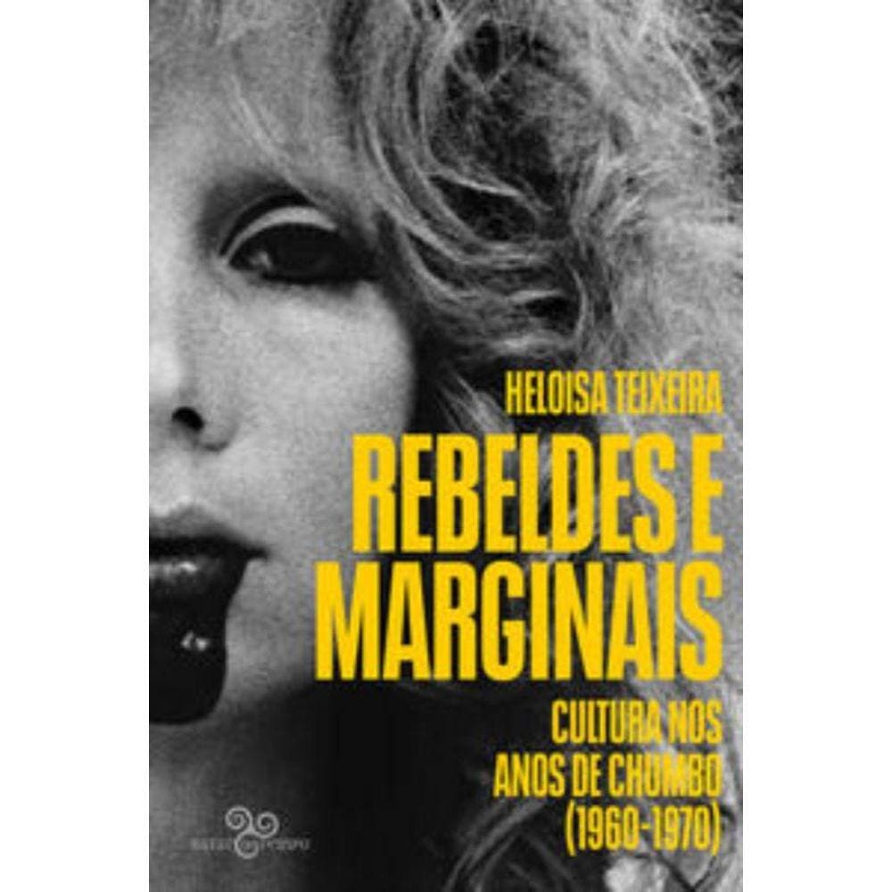 Rebeldes E Marginais