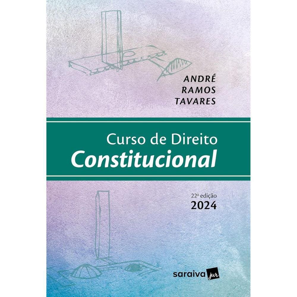 Curso de Direito Constitucional - 22ª Edição 2024 - André