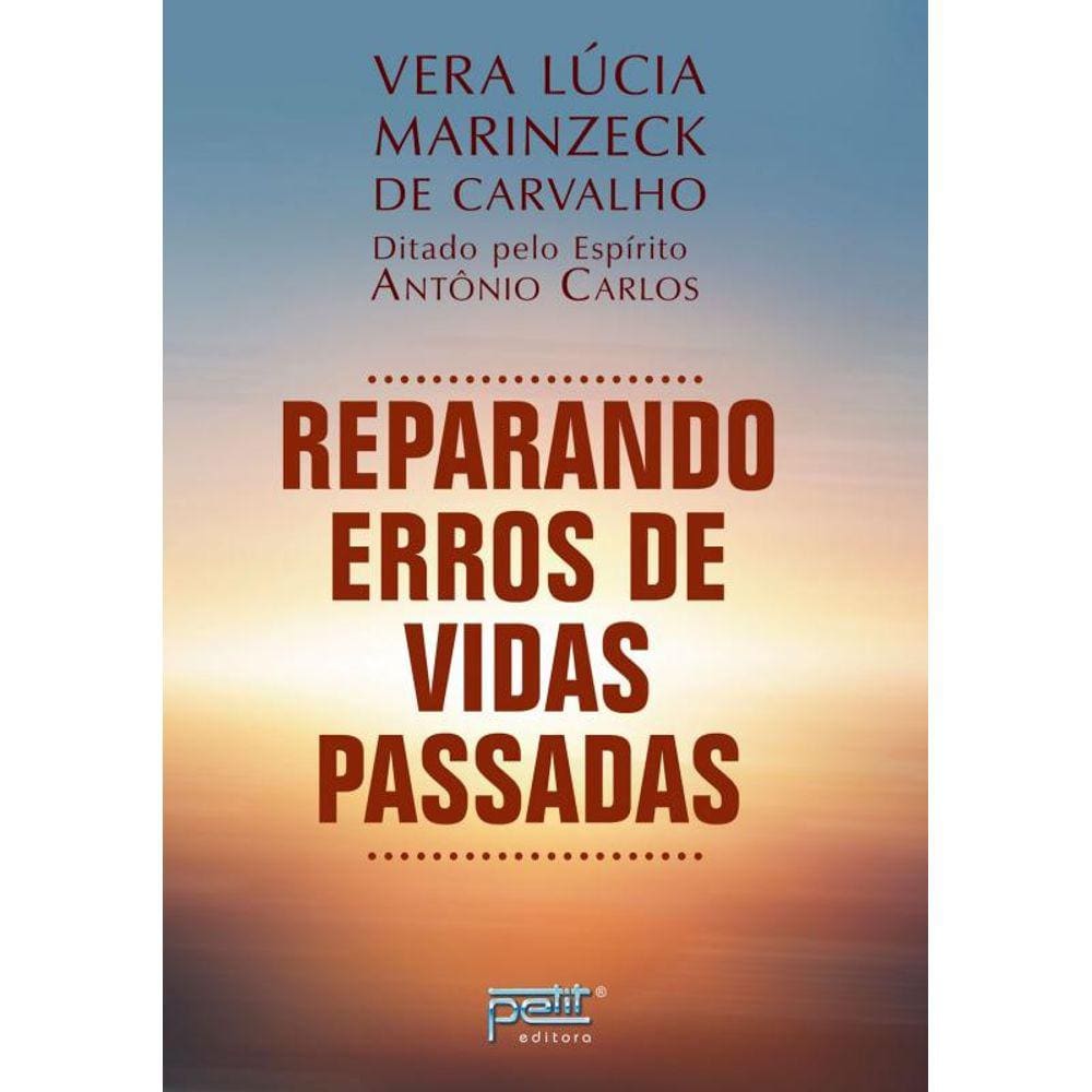 Reparando erros de vidas passadas