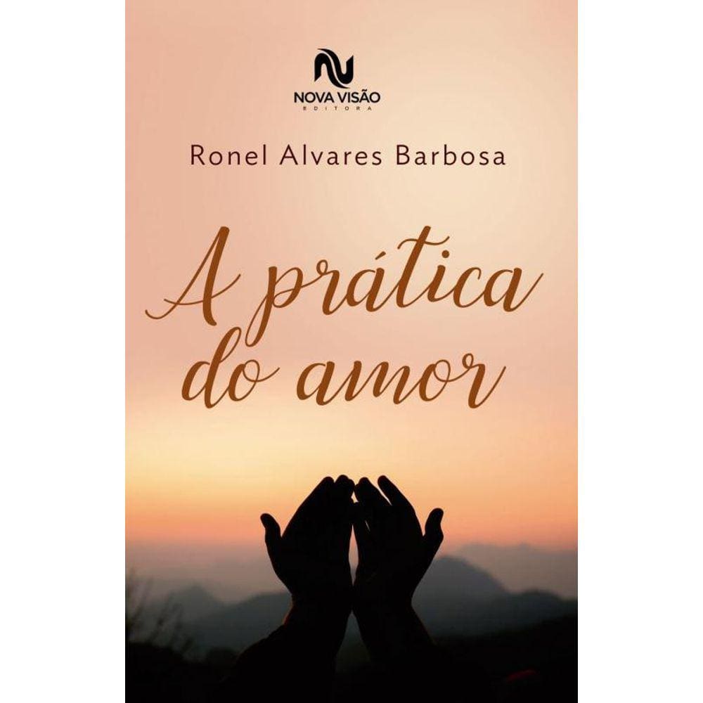 A Prática do Amor