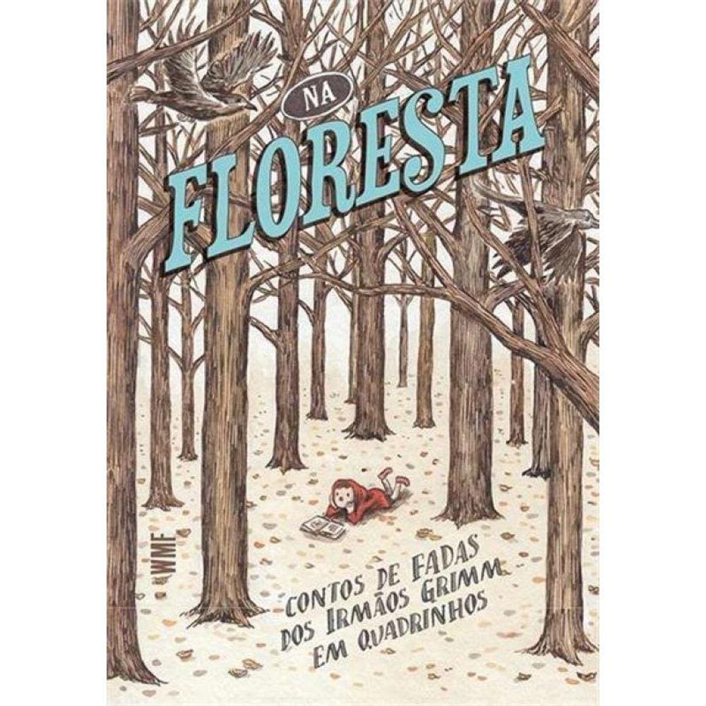 Livro Na Floresta - Contos De Fadas Dos Irmaos Grimm