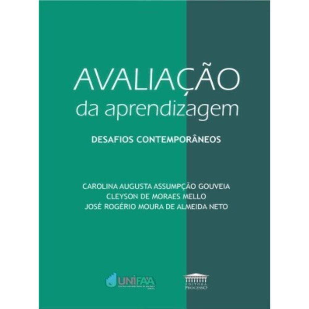 Avaliação Da Aprendizagem - Desafios Contemporâneos