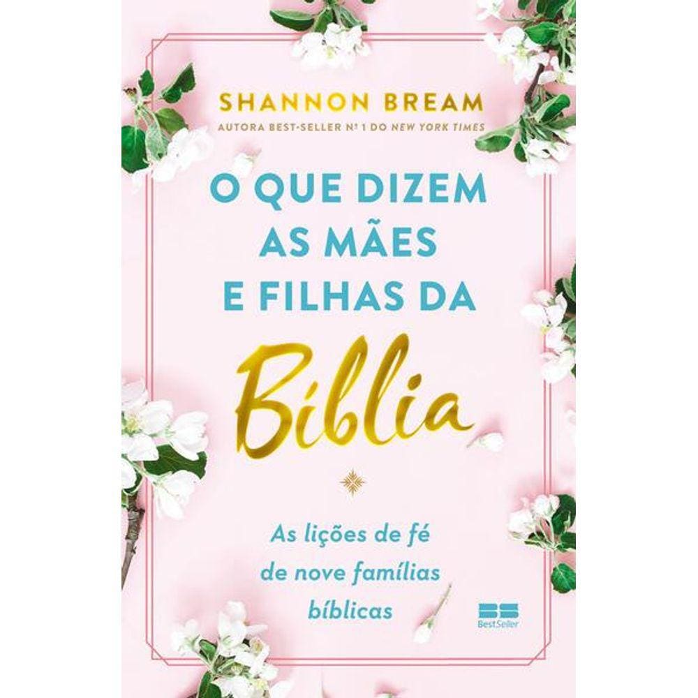O Que Dizem As Mães e Filhas da Bíblia
