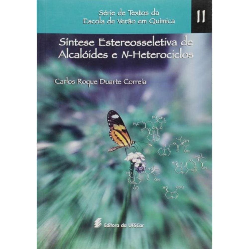 Sintese Estereosseletiva De Alcaloides E N-Heterociclos